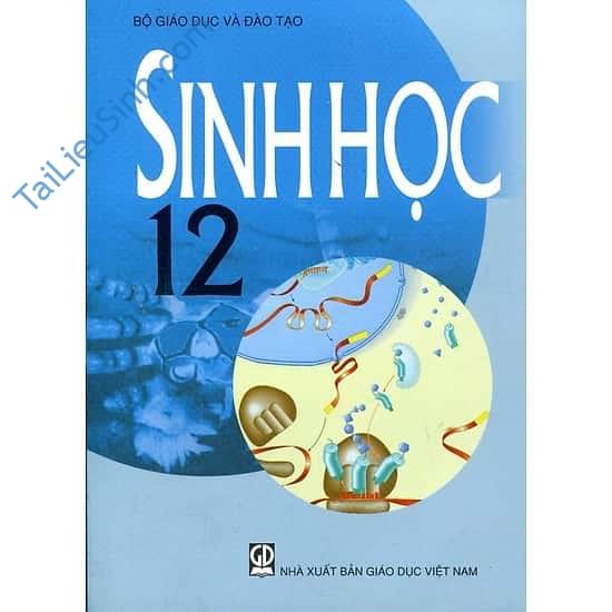 SÁCH GIÁO KHOA SINH HỌC 12 - CƠ BẢN (PDF)