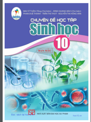 CHUYÊN ĐỀ SINH HỌC 10 MỚI - BỘ CÁNH DIỀU